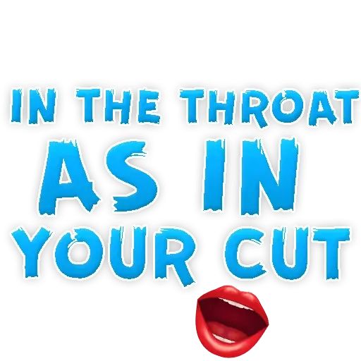 Sticker “In the Mouth or On the Belly-10”