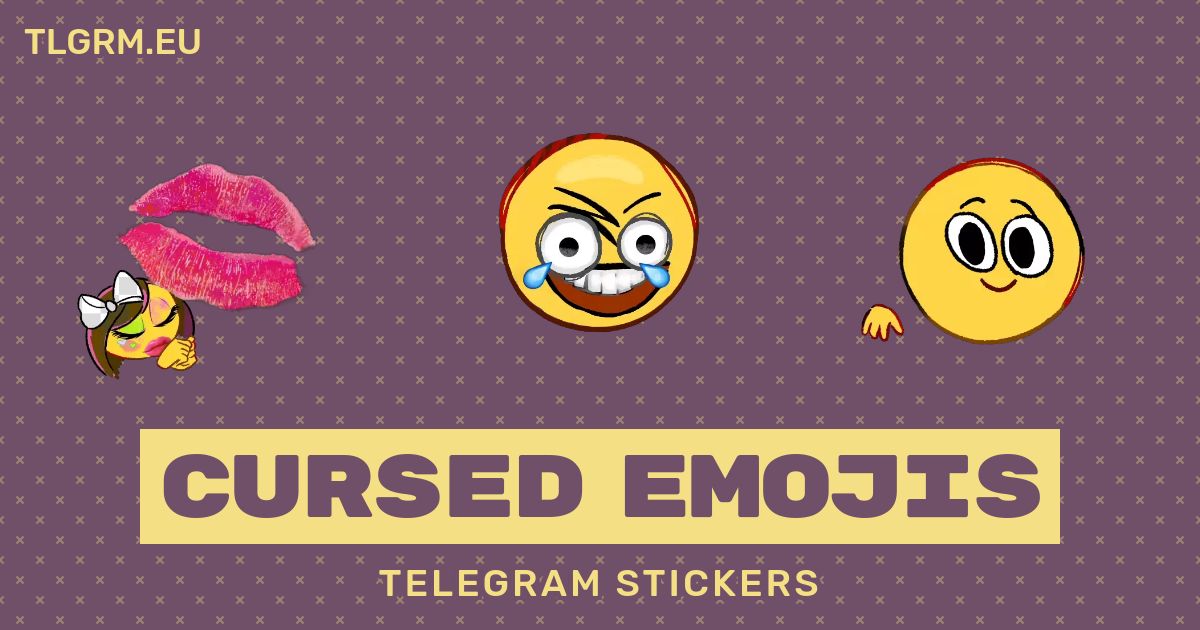 Cursed Emojis” animated sticker set for Telegram