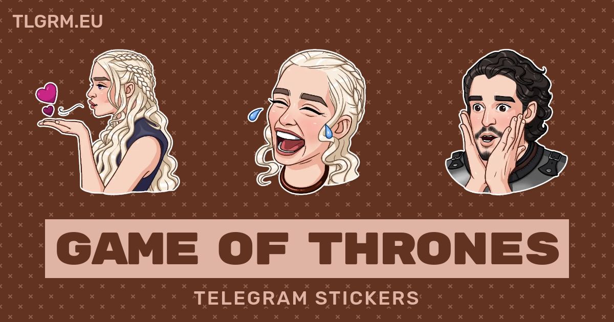 “Game of Thrones” stickers set for Telegram