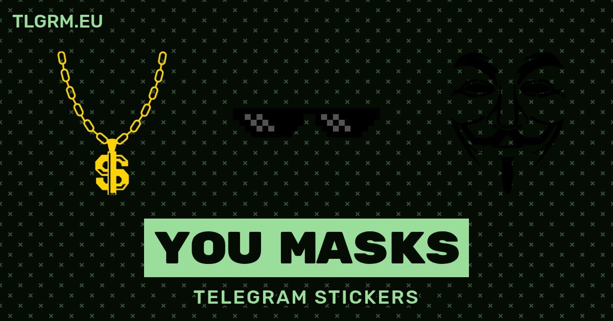 Набор масок для Telegram «You Masks»