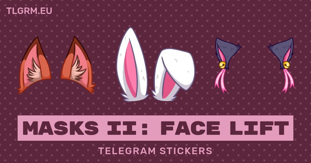Набор масок для Telegram «Masks II Face Lift»